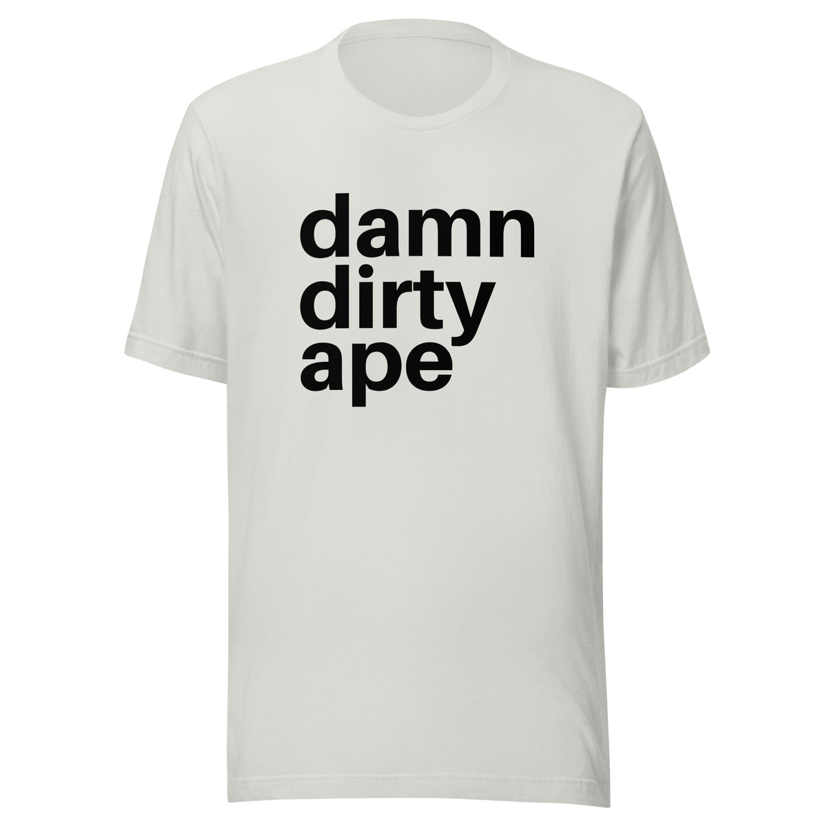 Damn Dirty Ape - Classic Tee