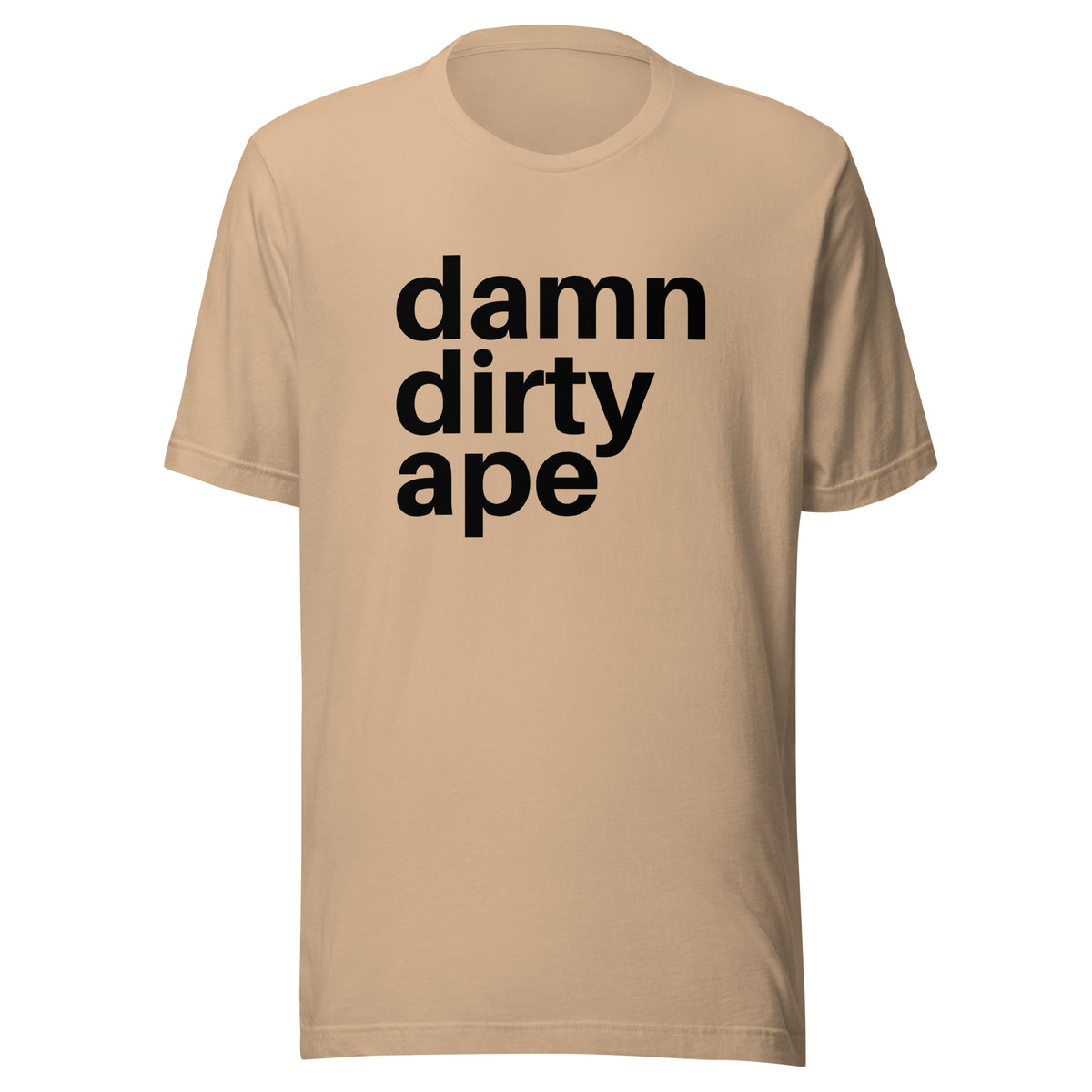 Damn Dirty Ape - Classic Tee