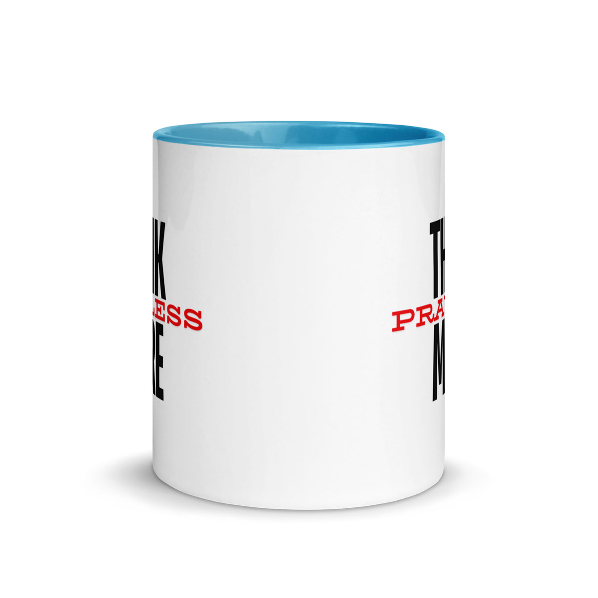 Think More, Pray Less - Mug