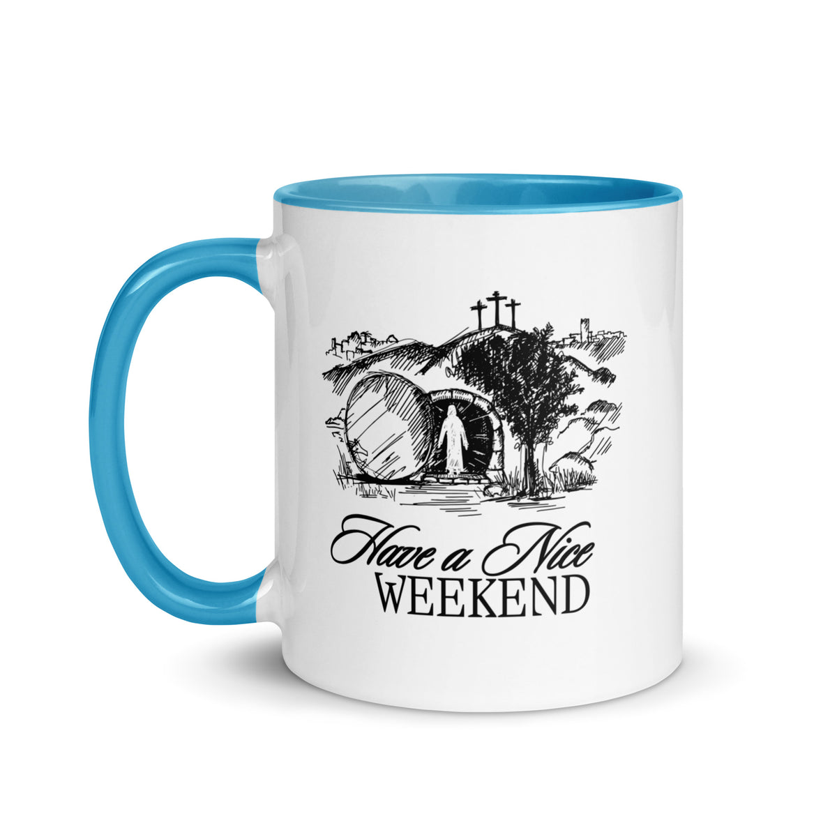 Have a Nice Weekend - Mug
