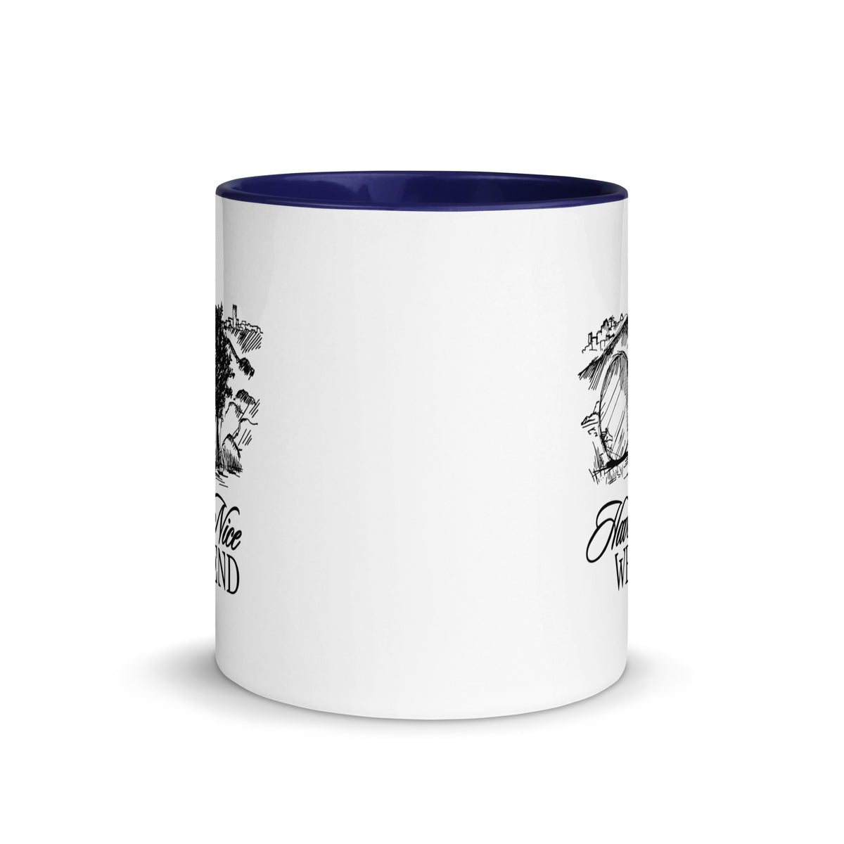 Have a Nice Weekend - Mug
