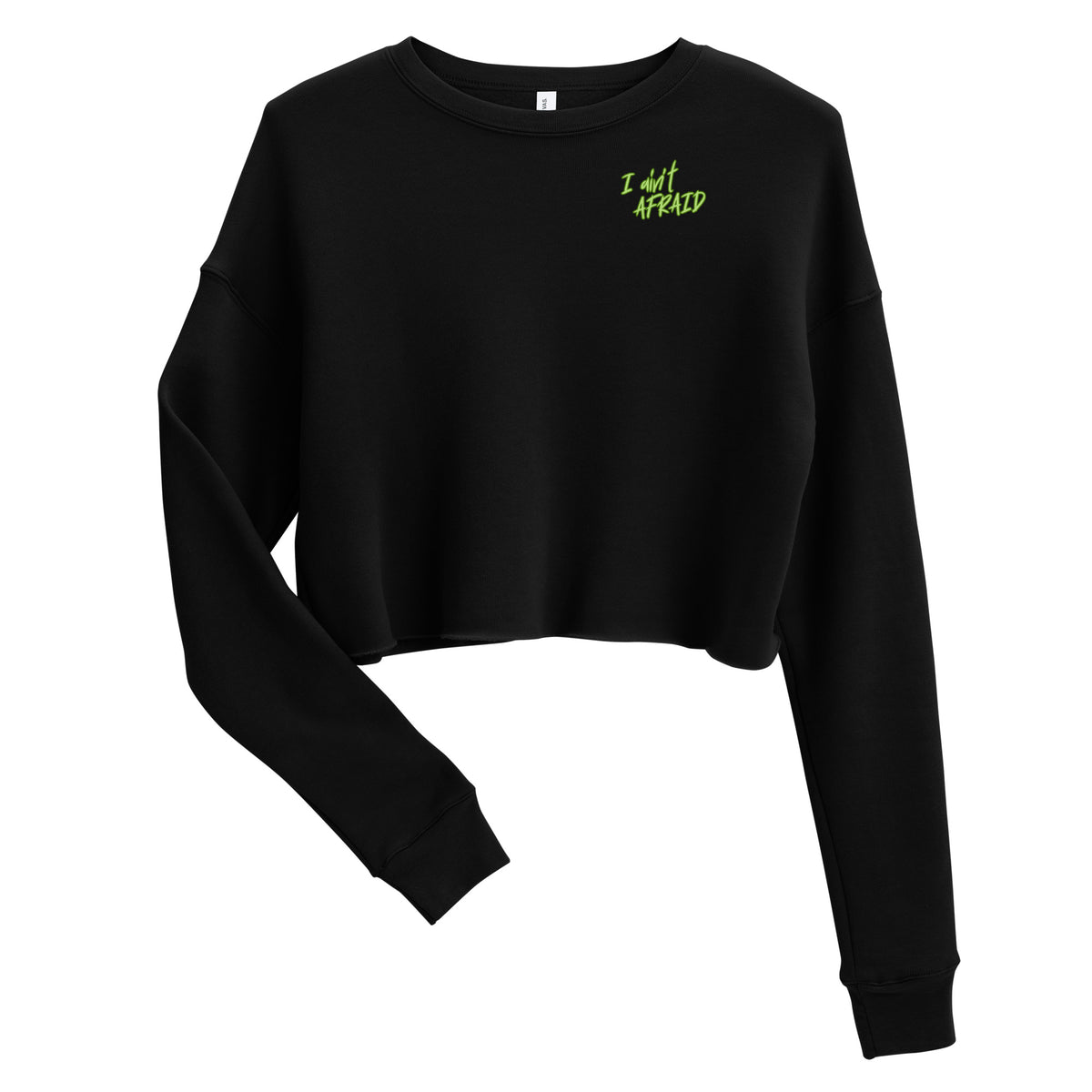 I Ain't Afraid of No Ghost - Crop Sweatshirt