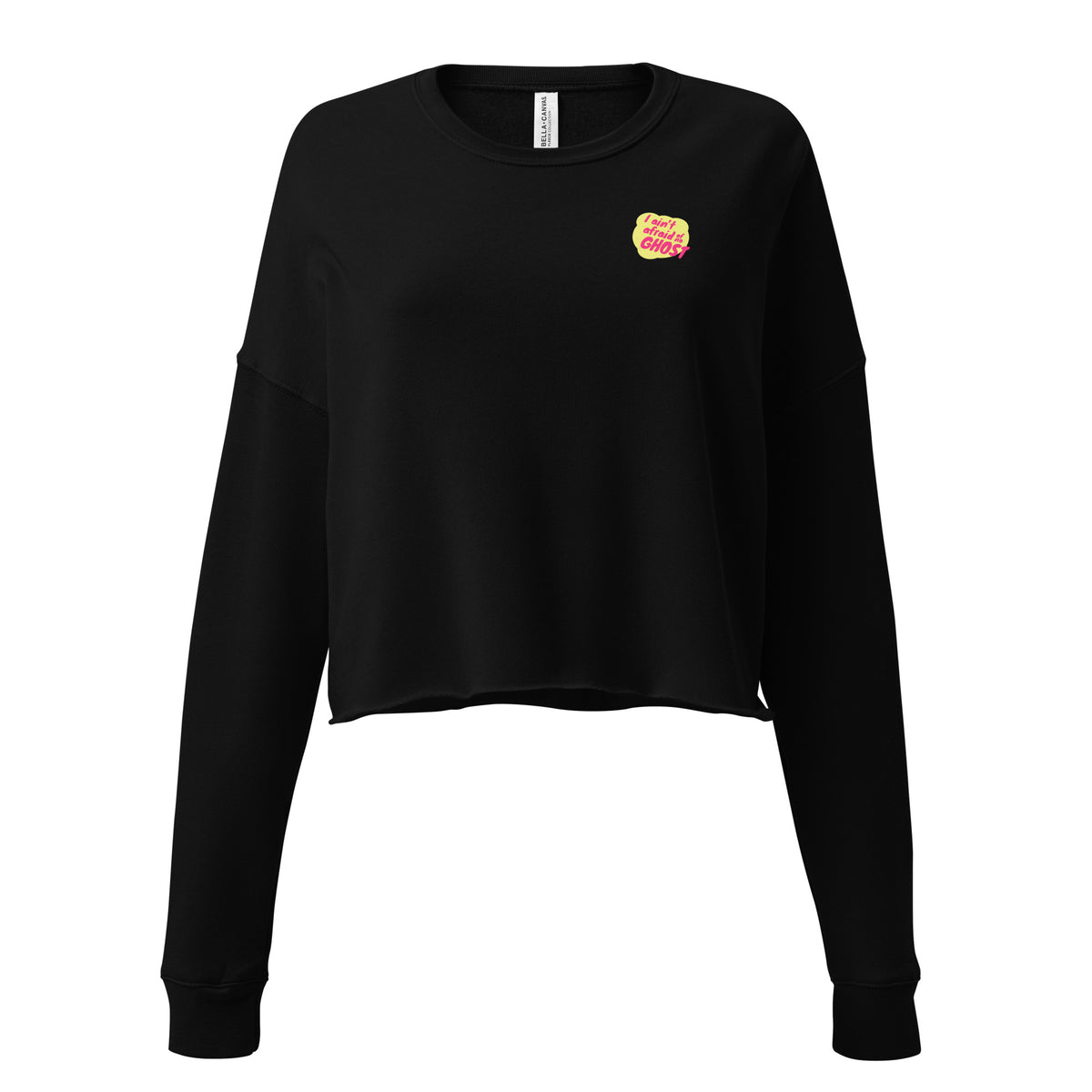 I Ain't Afraid of No Ghost - B-Movie Crop Sweatshirt