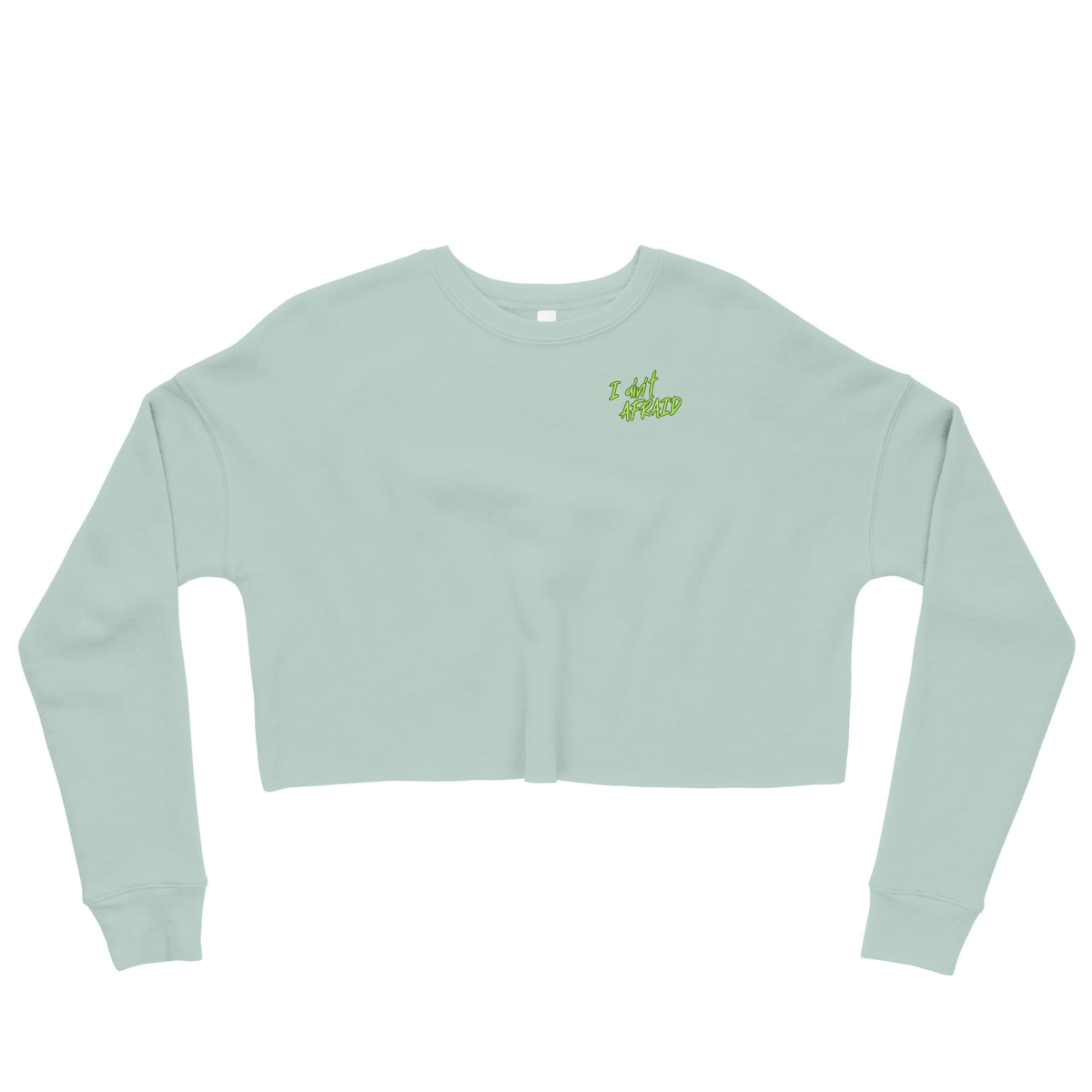 I Ain't Afraid of No Ghost - Crop Sweatshirt