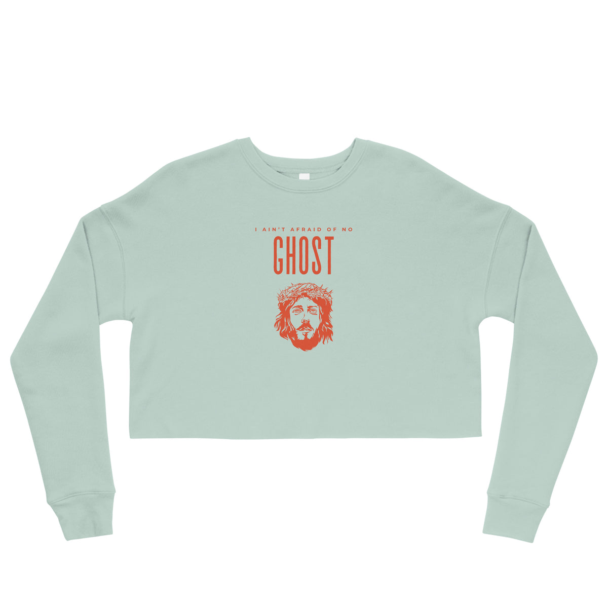 I Ain't Afraid of No Ghost v3 - Crop Sweatshirt