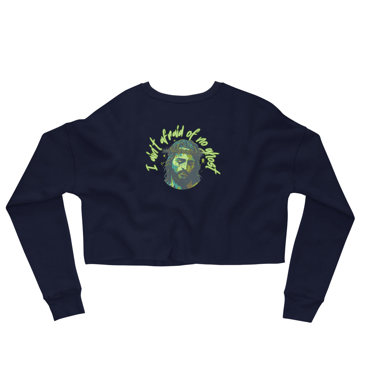 I Ain't Afraid of No Ghost - Crop Sweatshirt