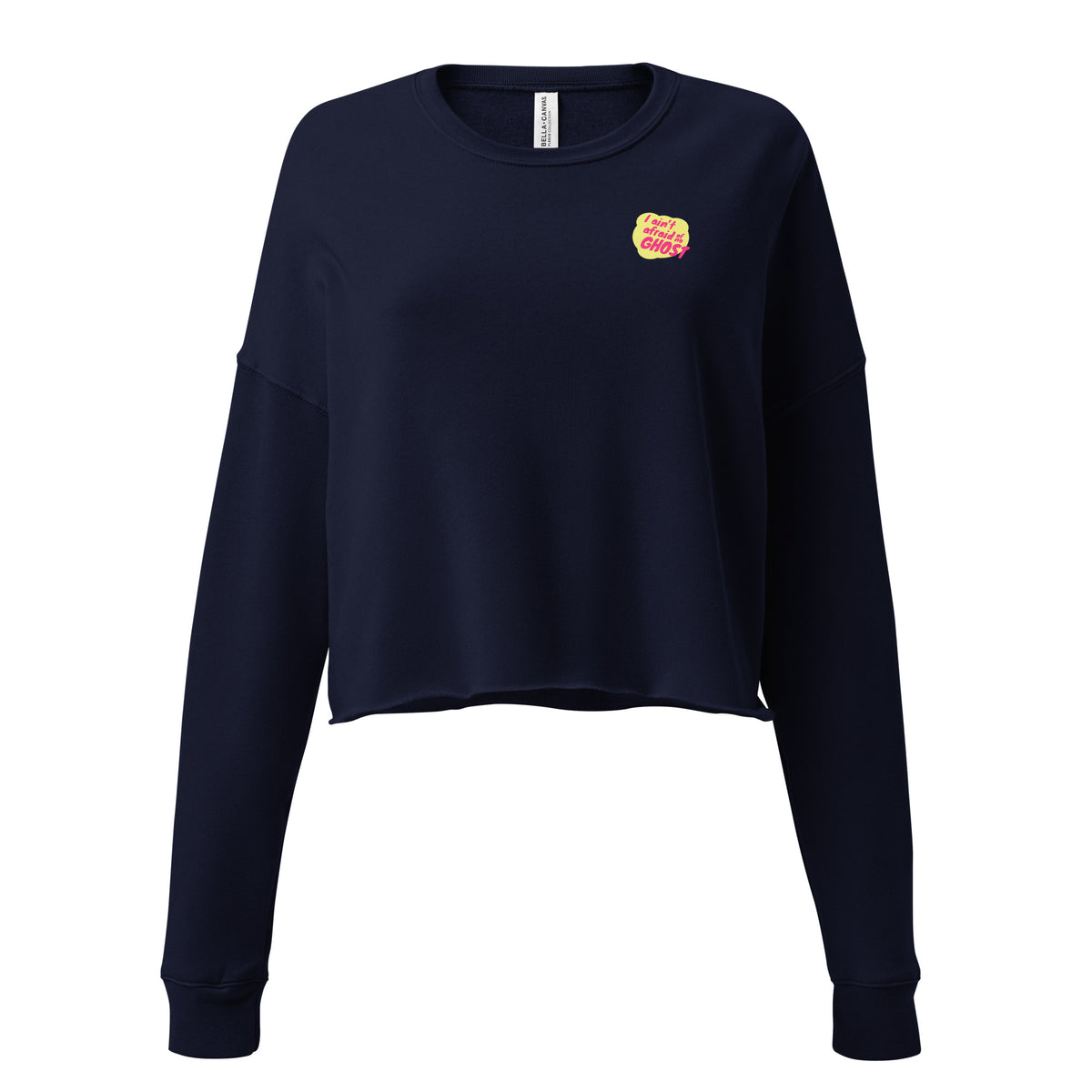 I Ain't Afraid of No Ghost - B-Movie Crop Sweatshirt